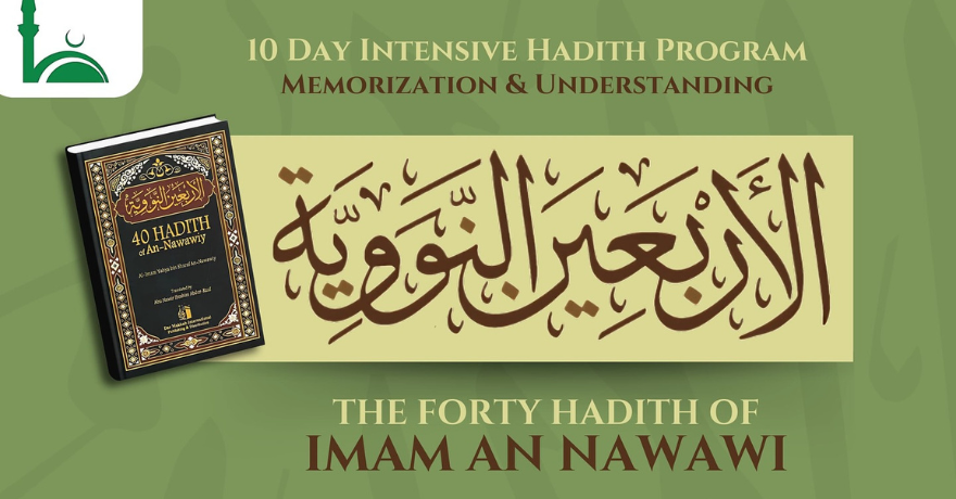 Ottawa Muslim Association 40 Hadith Memorization & Understanding 10 Day Program