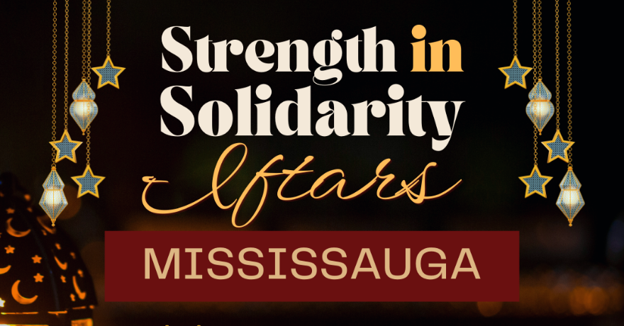 Muslim Legal Support Centre (MLSC) Strength in Solidarity Iftar: Mississauga