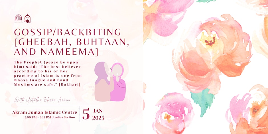 Akram Jomaa Gossip/Backbiting [Gheebah, Buhtaan, and Nameema] (Women Only)