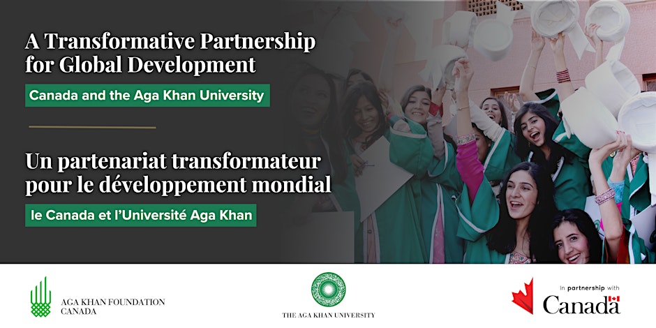 A Transformative Partnership for Global Development: Canada and Aga Khan University (AKU)