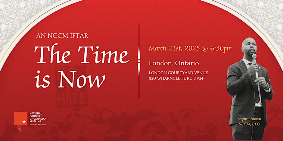 The Time is Now An NCCM Iftar (London)