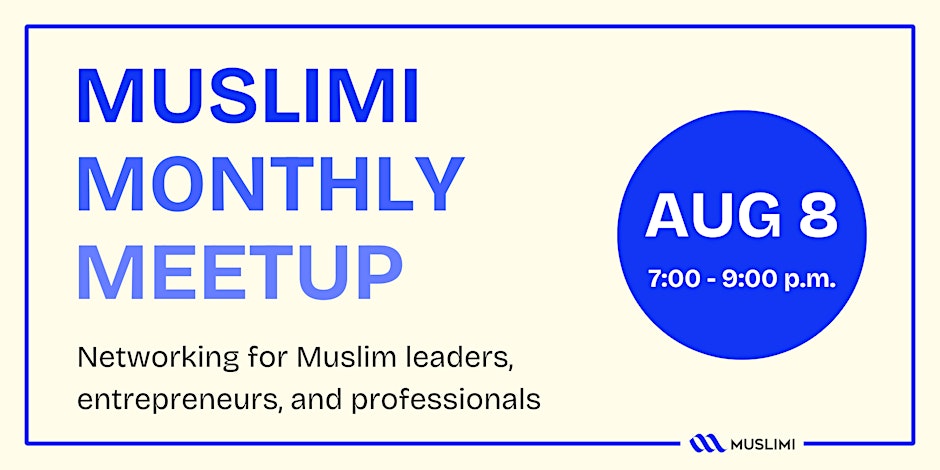 Muslimi Monthly Meetup (August)