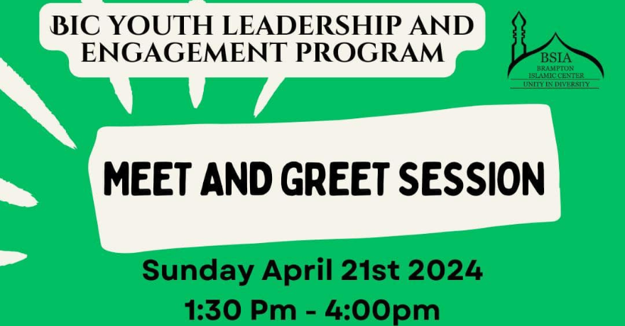 Brampton Islamic Centre Youth Leadership and Engagement Program Meet and Greet