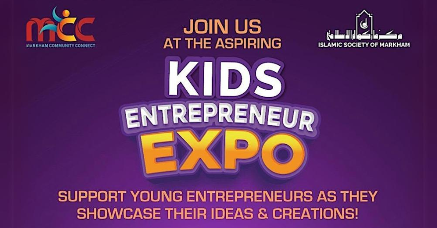 Aspiring KidEntrepreneur Expo at Islamic Society of Markham