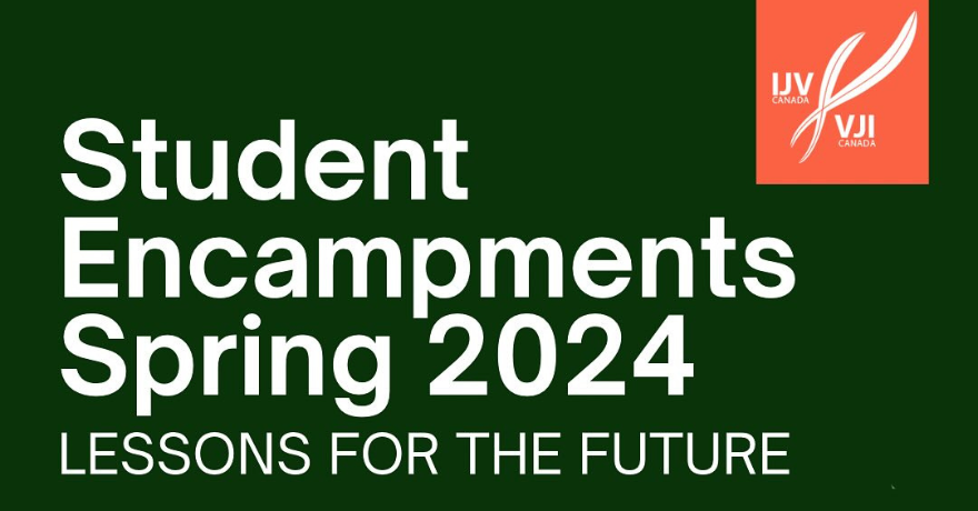 Independent Jewish Voices Canada Student Encampments Spring 2024 Lessons for the Future