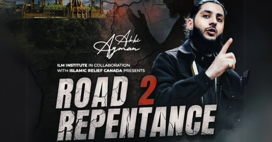 Islamic Relief Canada Ottawa Road 2 Repentance with Akhi Ayman