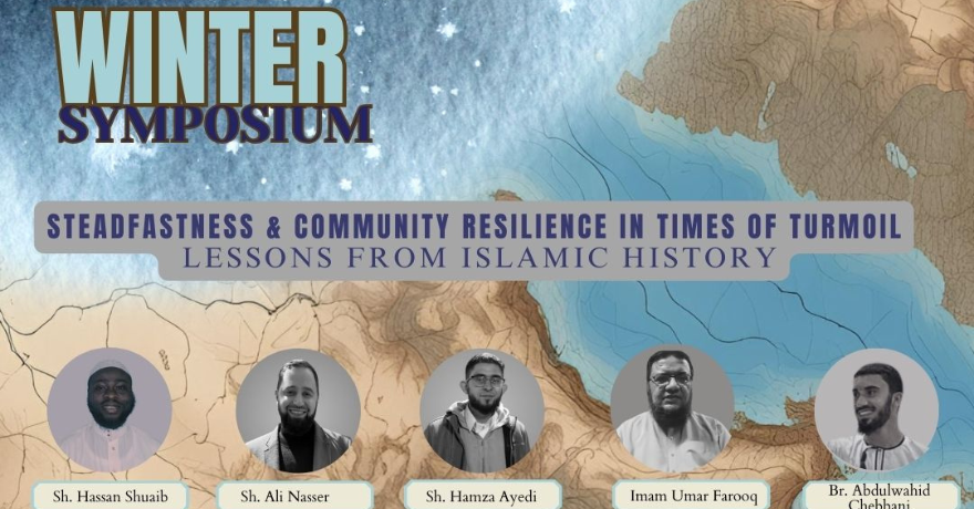 IISC Winter Symposium 2024: Steadfastness & Community Resilience in Times of Turmoil, Lessons from Islamic History