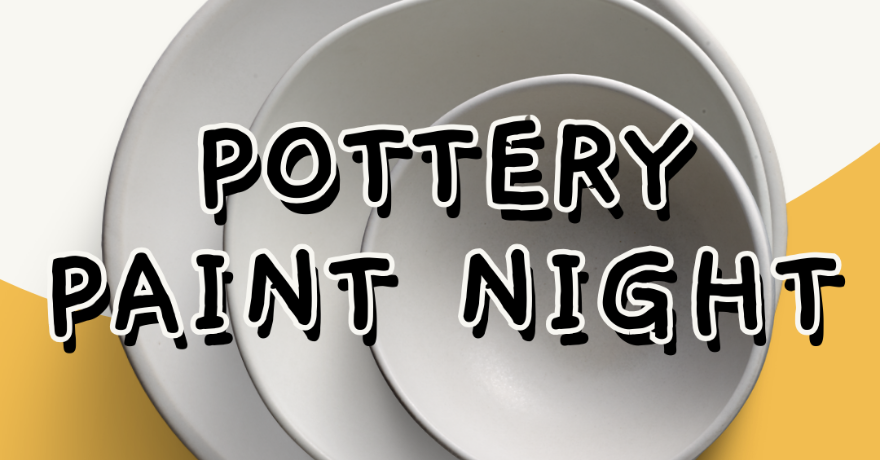 Pottery Paint Night