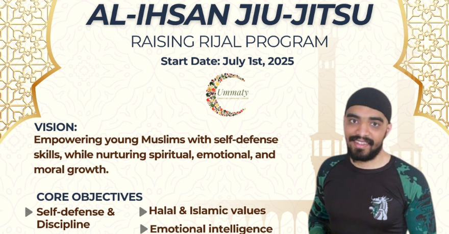 Al-Ihsan Jiu-Jitsu: Raising Rijal Program