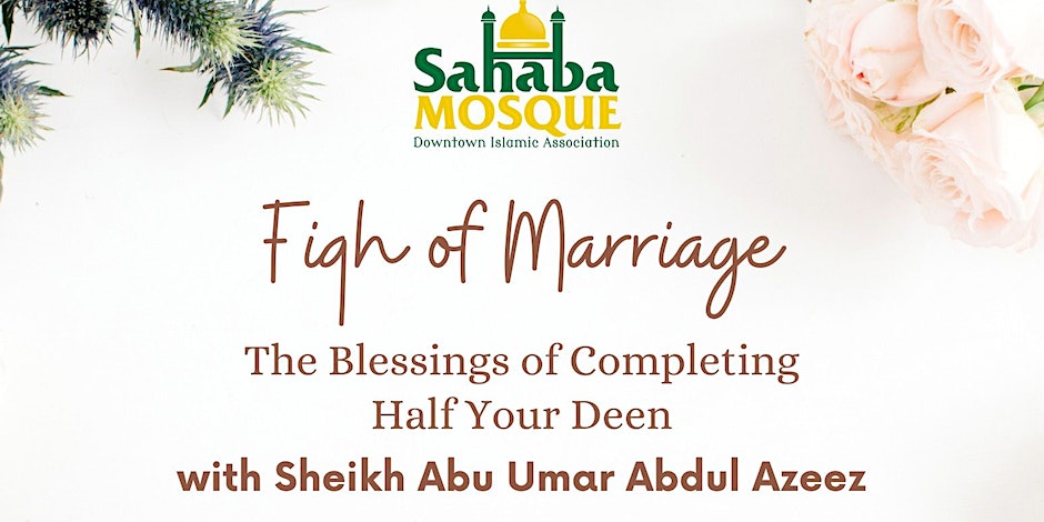Sahaba Mosque Fiqh of Marriage Workshop