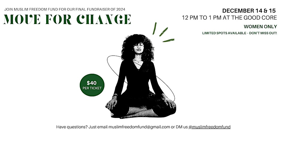 Muslim Freedom Fund's Move for Change Fundraiser - December 15