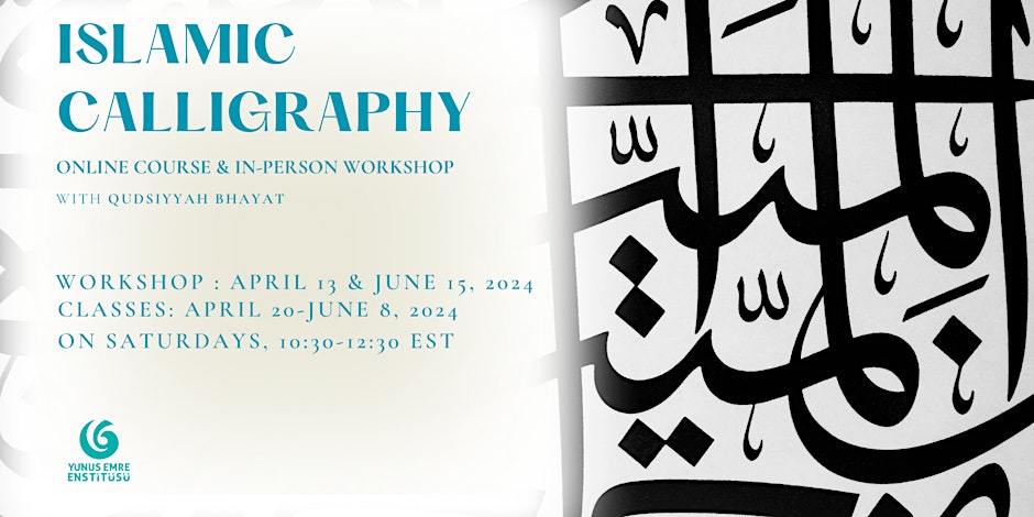 Toronto Yunus Emre Institute Islamic Calligraphy (Hüsn-i Hat )  Course