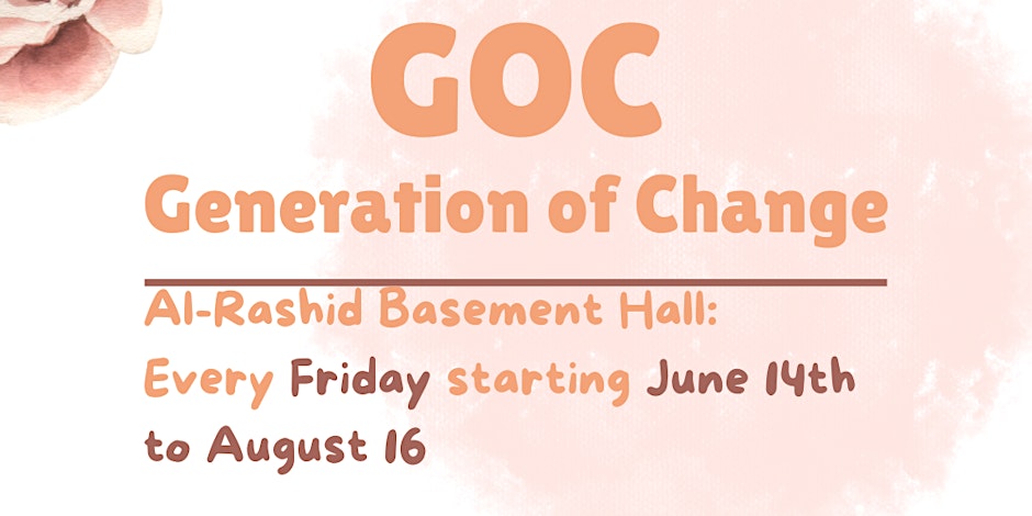 Al Rashid Generation of Change: June 14 - August 16