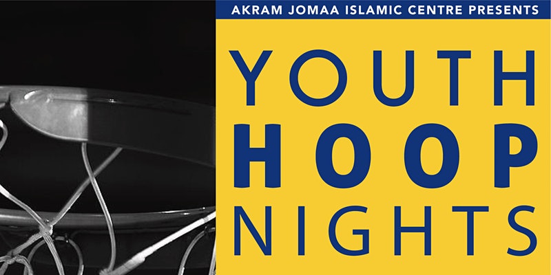 Akram Jomaa Islamic Centre Friday Hoop Nights (Boys 16 and Up)