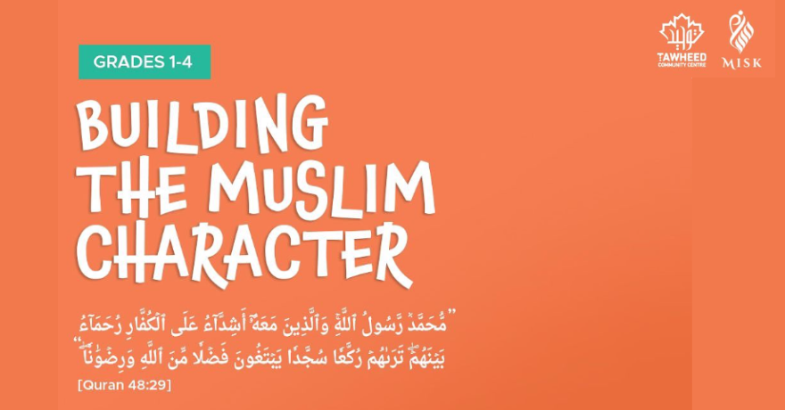 Misk Islamic Society Building the Muslim Character (Grades 1 to 4)