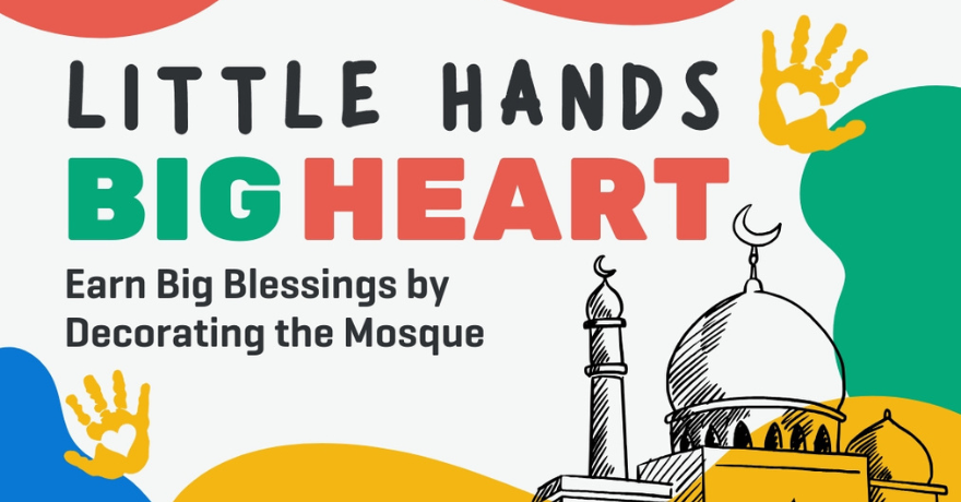 Islamic Relief Canada Little Hands, Big Hearts Masjid Decor I Halifax