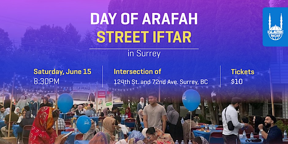 Islamic Relief Canada Arafah Day Street Iftar  Surrey'24