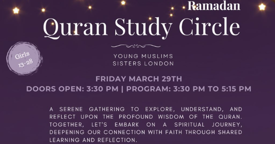 YM Sisters London Ramadan Quran Study Circle (Ages 13 to 28)