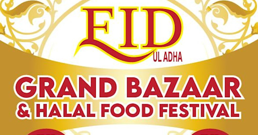 Eid ul Adha Grand Bazaar & Halal Food Festival