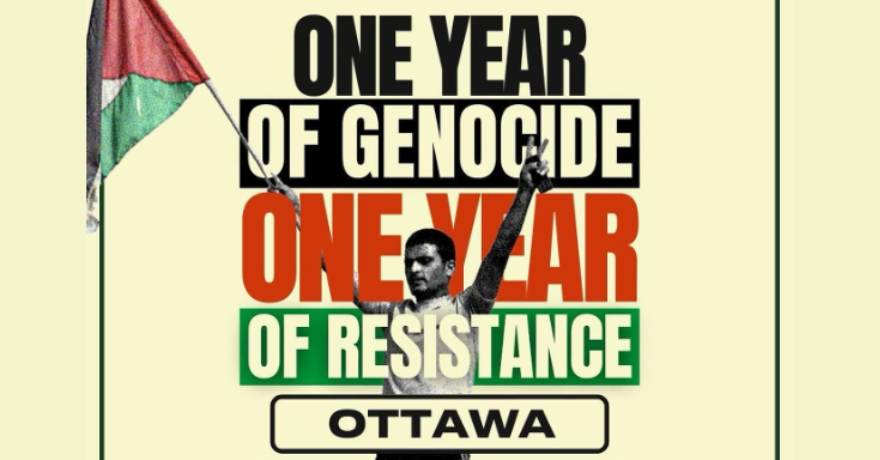 Ottawa Protest One Year of Genocide in Gaza