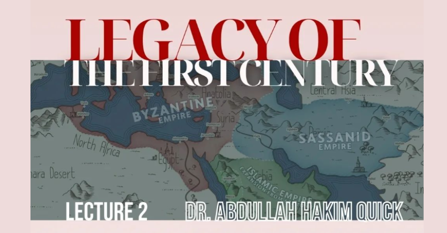 CUMSA Islamic History Month: Legacy of the First Century with Dr. Abdullah Hakim Quick