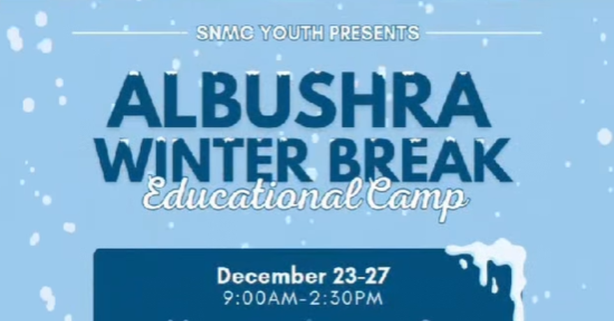 SNMC Albushra Winter Break Camp (Dec 23 to Dec 27)