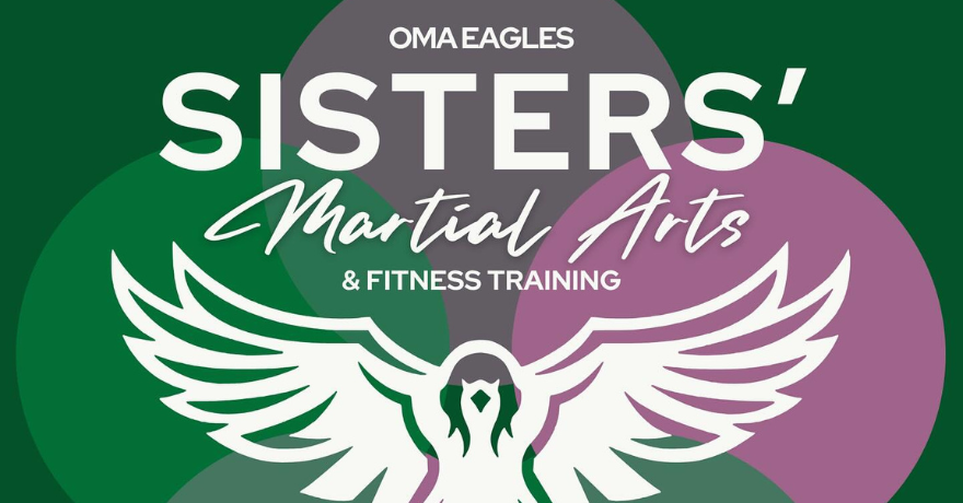 OMA Eagles Sisters’ Self-Defense & Fitness Training
