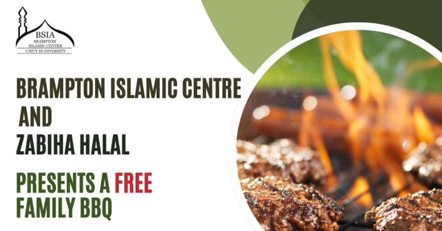 Brampton Islamic Centre ﻿and Zabiha Halal Free Family BBQ
