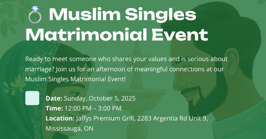 Muslim Single Mixer Age Group: Ladies 24–35 | Gents 24-36
