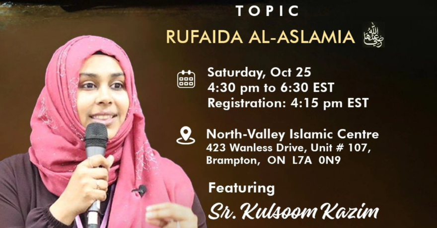 Being ME Muslimah Empowered Rufaida Al- Aslamia with Kulsoom Kazim