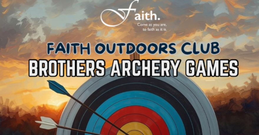 Faith Outdoors Club: Brothers Only Archery Games