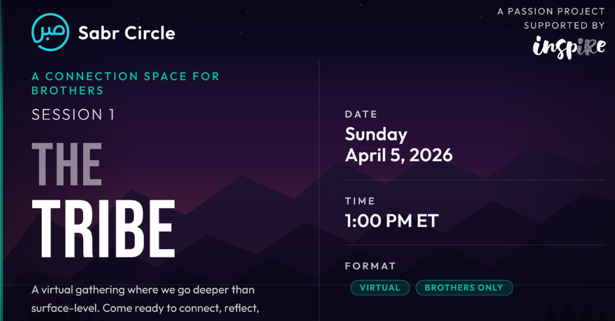 Sabr Circle | Session 1: The Tribe | Peer-Led Community for Muslim Men 