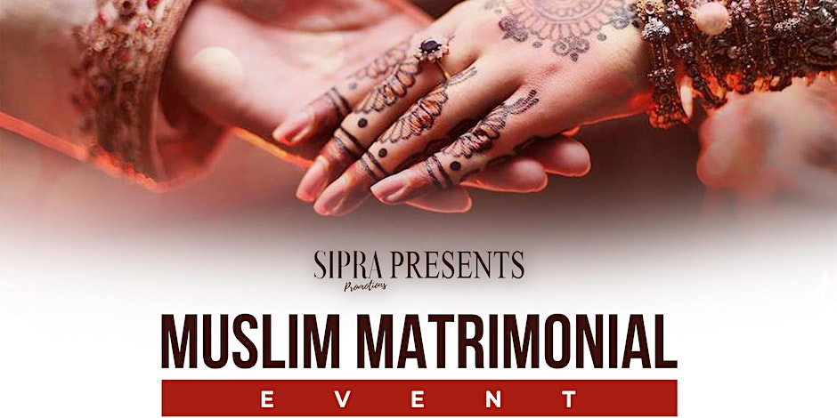Muslim Matrimonial Event (Ages 20 to 50)