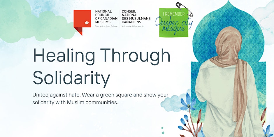 National Council of Canadian Muslims (NCCM) Healing Through Solidarity: The Power of the Green Square Campaign