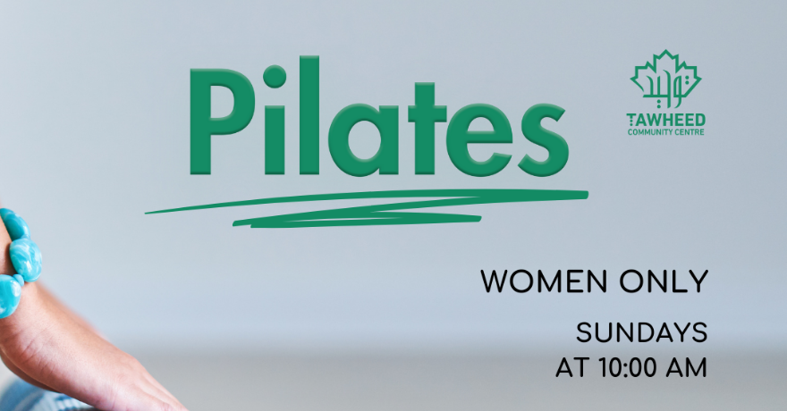 Tawheed Community Centre Women's Pilates Program Registration Required