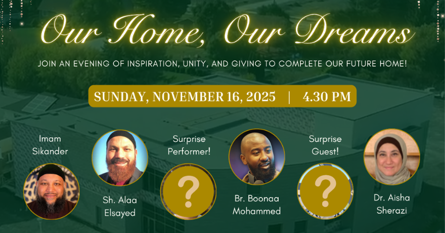 Kanata Muslim Association Our Home, Our Dreams: Fundraising Celebration Dinner