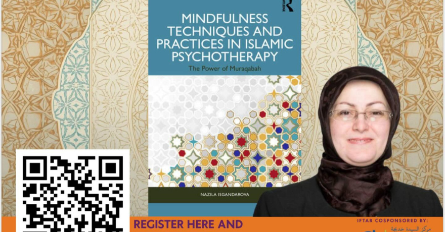 Book Launch: Islamic Psychotherapy: The Power of Muraqabah by Nazila Isgandarova