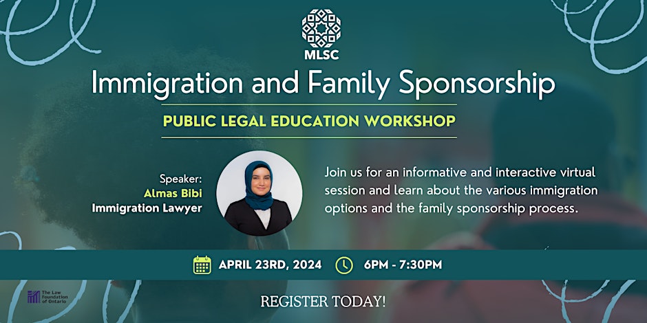 Muslim Legal Support Centre (MLSC) Immigration and Family Sponsorship Workshop