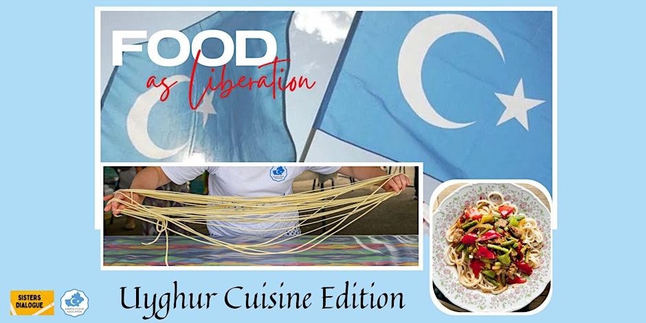 Food As Liberation: Uyghur Cuisine Edition