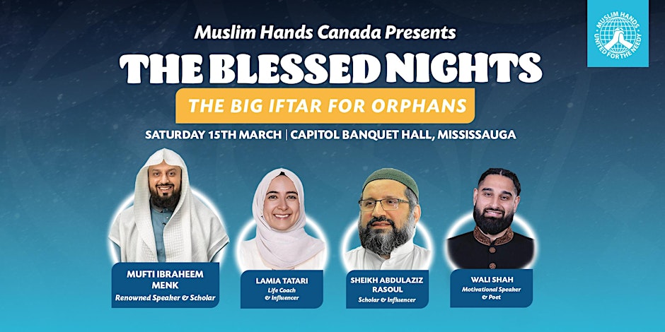 Muslim Hands Canada The Blessed Nights: The Big Iftar for Orphans