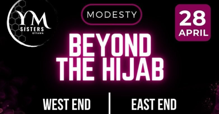 YM Sisters Ottawa Modesty Beyond The Hijab (Ages 13 and Up)