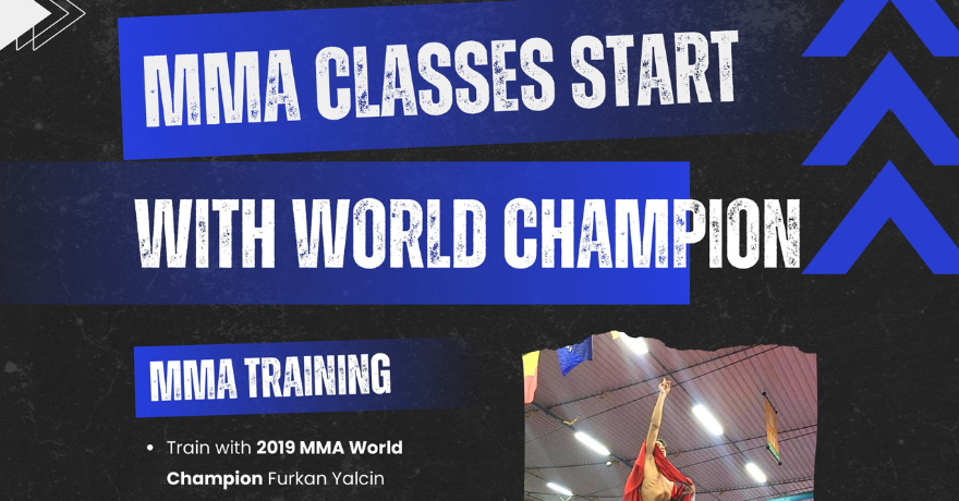 MMA Classes with 2019 MMA World Champion Furkan Yalcin Starts Jan 6