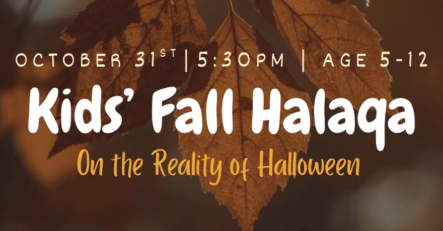 Muslim Association of Hamilton Kids Halaqa on The Reality of Halloween (Ages 5 to 12)