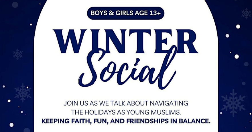 Subhan Islamic Association Ajax Young Muslims Winter Social (Ages 13 and Up)