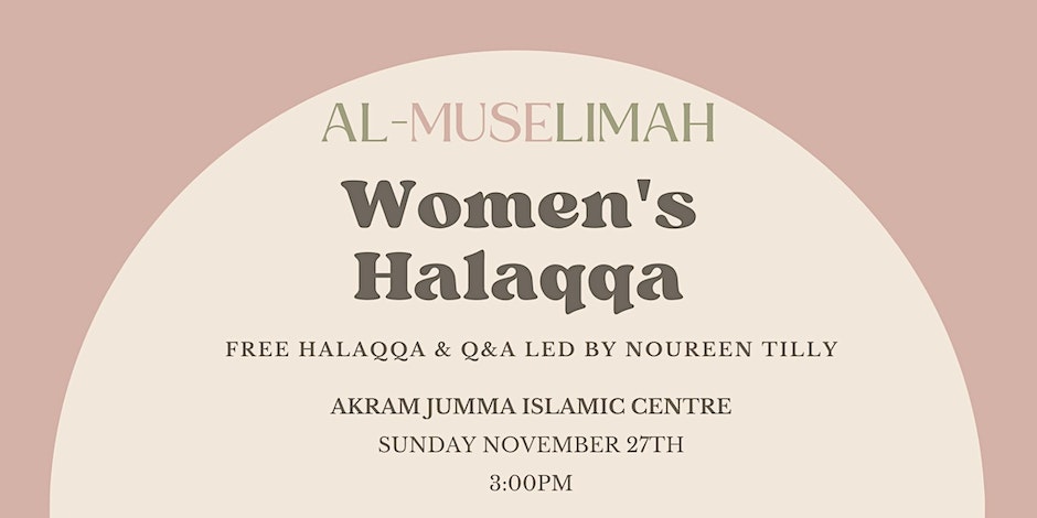 Al-Muselimah Women's Halaqqa and Q&A
