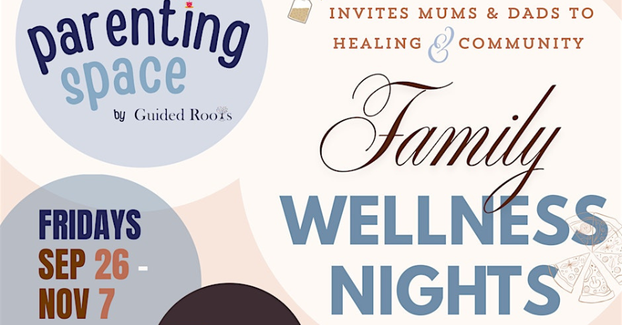 Guided Roots Parenting Space Family Wellness Nights (Scarborough)