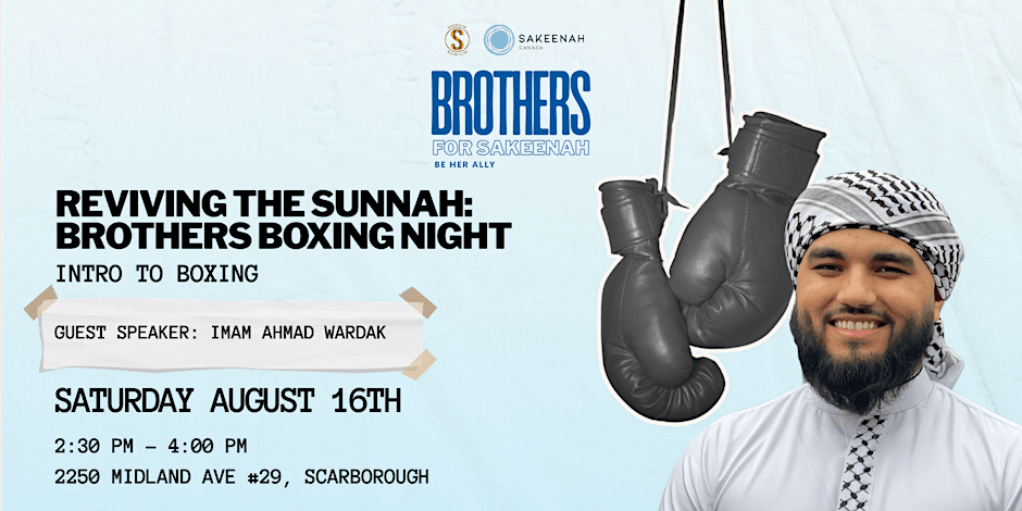 Sakeenah Canada Reviving the Sunnah: Brothers Intro to Boxing