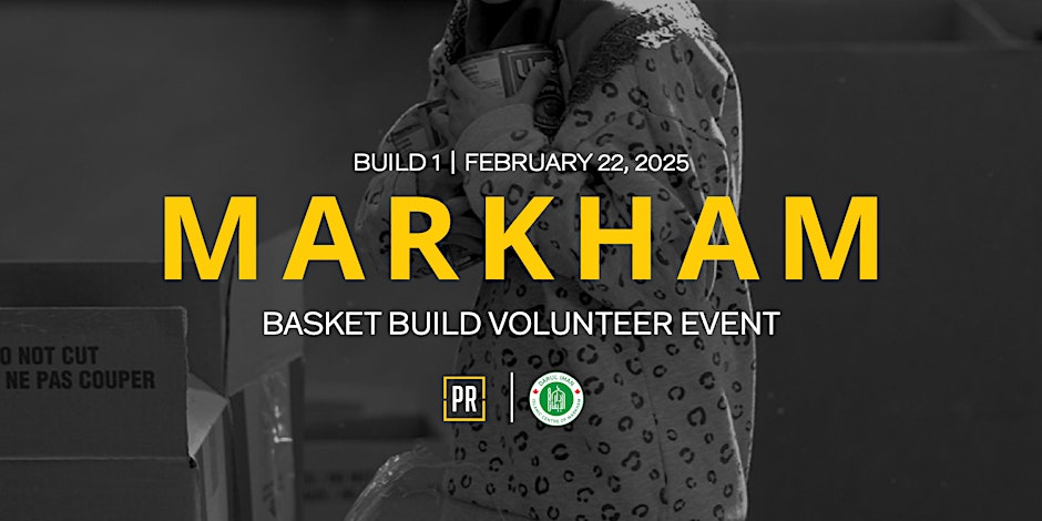 Volunteer with Project Ramadan: Food Basket Build Markham