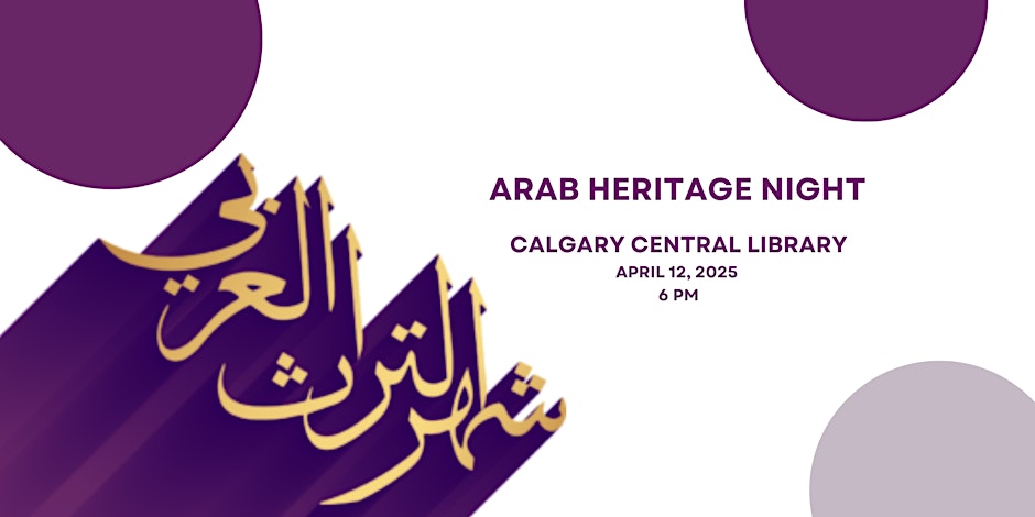 Calgary Arab Arts & Culture Society Arab Heritage Night