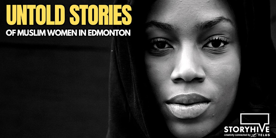 Untold Stories of Muslim Women in Edmonton: Film Screening Premiere